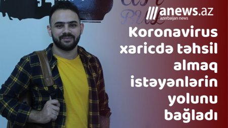 Azərbaycanda gənclər xaricə təhsil almağa getməyə qorxur - VİDEO