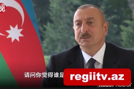 Azərbaycan Prezidentinin “BBC News” kanalının ittihamlarına cavabı Çində xüsusi maraqla izlənilir